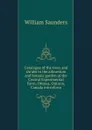 Catalogue of the trees and shrubs in the arboretum and botanic garden at the Central Experimental Farm, Ottawa, Ontario, Canada microform - William Saunders