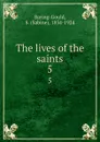 The lives of the saints. 5 - Sabine Baring-Gould