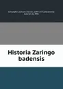 Historia Zaringo badensis - Johann Daniel Schoepflin