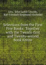 Selections from the First Five Books: Together with the Twenty-first and Twenty-second Book Entire - John Larkin Lincoln Livy