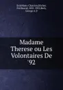 Madame Therese ou Les Volontaires De .92 - Bocher ErckMann-Chatrian