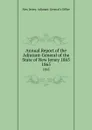 Annual Report of the Adjutant-General of the State of New Jersey 1865. 1865 - New Jersey. Adjutant-General's Office