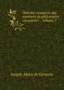 Histoire comparee des systemes de philosophie consideres ., Volume 7 - Joseph-Marie de Gérando