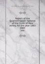 Report of the Quartermaster- General of the State of New Jersey, for the year 1883. 1883 - New Jersey Quartermaster-General's Dept