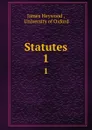 Statutes. 1 - James Heywood