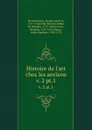 Histoire de l.art chez les anciens. v. 2 pt.1 - Johann Joachim Winckelmann