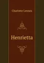 Henrietta - Charlotte Lennox