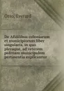 De AEdilibus coloniarum et municipiorum liber singularis, in quo pleraque, ad veterem politiam municipalem pertinentia explicantur - Everard Otto