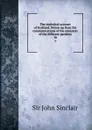 The statistical account of Scotland. Drawn up from the communications of the ministers of the different parishes. 16 - John Sinclair