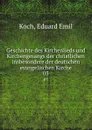 Geschichte des Kirchenlieds und Kirchengesangs der christlichen insbesondere der deutschen evangelischen Kirche. 03 - Eduard Emil Koch