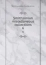 Smithsonian miscellaneous collections. 6 - Smithsonian Institution