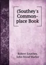 (Southey.s Common-place Book - Robert Southey