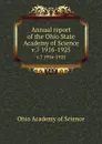 Annual report of the Ohio State Academy of Science. v.7 1916-1925 - Ohio Academy of Science