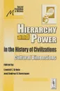 Hierarchy and Power in the History of Civilizations: Cultural Dimensions - Grinin L.E., Korotayev A.V.