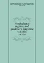 Horticultural register, and gardener.s magazine. v.4 1838 - Thomas Green Fessenden