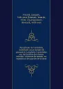 Paraphrase de l.astrolabe, contenant Les principes de geometrie. La sphere. L.astrolabe, ou, declaration des choses celestes. Le miroir du monde, ou, exposition des parties de la terre - Jacques Focard