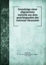 Grundzuge einer allgemeinen statistik aus dem gesichtspunkte der national-okonomie - Wilhelm Ernst August Schlieben