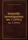 Scientific investigations. no. 1 (1911) - Great Britain. Fishery Board for Scotland