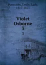 Violet Osborne. 3 - Emily Ponsonby