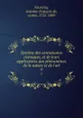 Systeme des connaisance chimiques, et de leurs applications aux phenomenes de la nature et de l.art. 9 - Antoine-François de Fourcroy