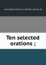 Ten selected orations ; - Wait Lysias