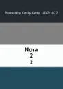 Nora. 2 - Emily Ponsonby