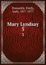 Mary Lyndsay. 3 - Emily Ponsonby
