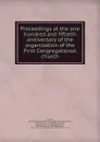 Proceedings at the one hundred and fiftieth anniversary of the organization of the First Congregational church - Ebenezer Alden