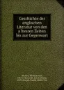 Geschichte der englischen Literatur von den altesten Zeiten bis zur Gegenwart - Richard Paul Wülker