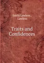 Traits and Confidences - Emily Lawless