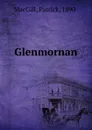 Glenmornan - Patrick MacGill