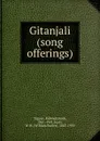 Gitanjali (song offerings) - Rabindranath Tagore