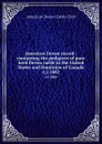 American Devon record : containing the pedigrees of pure bred Devon cattle in the United States and Dominion of Canada. v.2 1882 - 