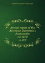 Annual report of the American Dairymen.s Association. v.6 1870 - 