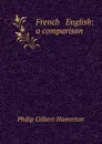 French . English: a comparison - Philip Gilbert Hamerton