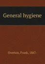 General hygiene - Frank Overton