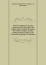 French commercial practice connected with the export and import trade to and from France, the French colonies, and the countries where French is the recognised language of commerce - James Graham