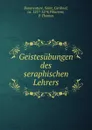 Geistesubungen des seraphischen Lehrers - Saint Bonaventure