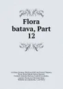 Flora batava, Part 12 - Jan Kops