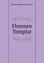 Florence Templar - Florence Templar