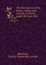 The first ascent of the Kasai: being some records of service under the Lone Star - Charles Somerville Latrobe Bateman