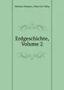 Erdgeschichte, Volume 2 - Melchior Neumayr