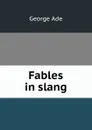 Fables in slang - Ade George