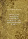 Vie de Saint Dominique: precedee du memoire pour le retablissement en France . - Lacordaire Henri-Dominique