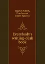 Everybody.s writing-desk book - Charles Nisbet