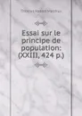 Essai sur le principe de population: (XXIII, 424 p.) - Thomas Robert Malthus