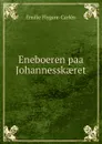 Eneboeren paa Johannesskaeret - E. Flygare-Carlén