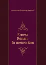 Ernest Renan. In memoriam - E. Grant Duff Mountstuart