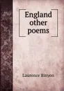 England . other poems - Laurence Binyon