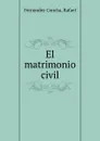 El matrimonio civil - Fernández Concha